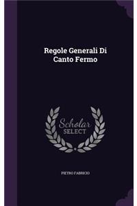 Regole Generali Di Canto Fermo