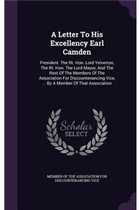 A Letter To His Excellency Earl Camden