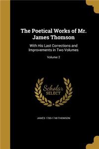 The Poetical Works of Mr. James Thomson