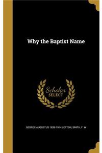 Why the Baptist Name