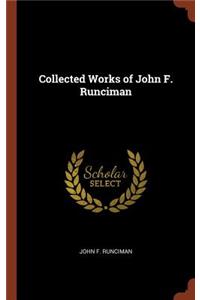 Collected Works of John F. Runciman