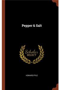 Pepper & Salt