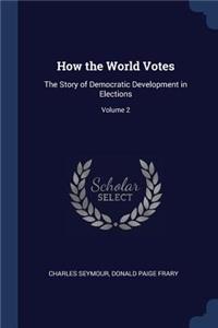 How the World Votes