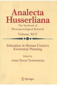 Education in Human Creative Existential Planning