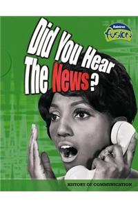 Did You Hear the News?