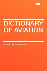 Dictionary of Aviation