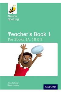 Nelson Spelling Teacher's Book (Reception-Year 2/P1-P3)