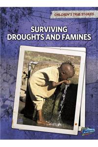 Surviving Droughts and Famines