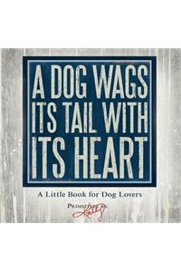 Dog Wags Its Tail with Its Heart