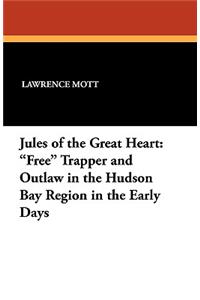 Jules of the Great Heart