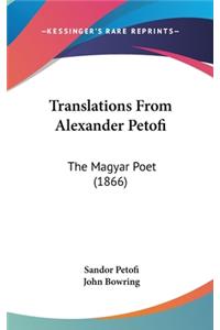 Translations From Alexander Petofi
