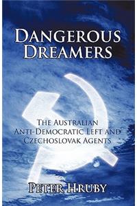 Dangerous Dreamers