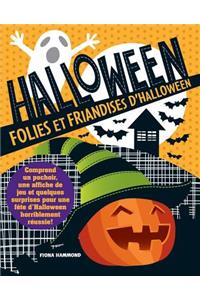 Folies Et Friandises d'Halloween