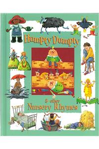 Humpty Dumpty & Other Nursery Rhymes