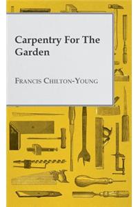 Carpentry for the Garden