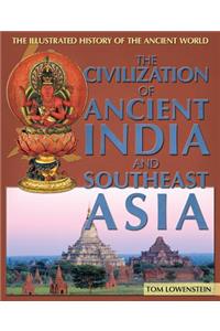 The Civilization of Ancient India and Southeast Asia