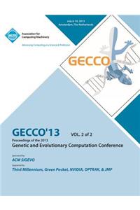 Gecco 13 Proceedings of the 2013 Genetic and Evolutionary Computation Conference V2