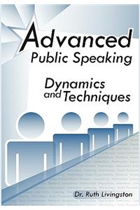 Advanced Public Speaking: Dynamics and Techniques