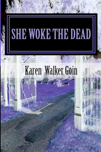 She Woke The Dead