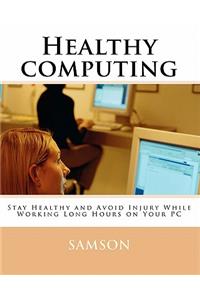 Healthy computing