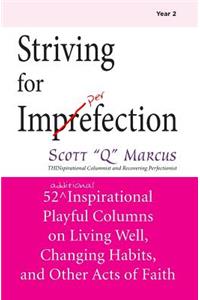Striving for Imperfection Vol 2
