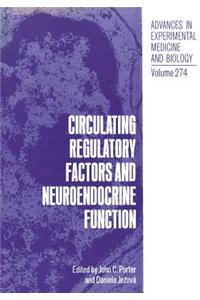 Circulating Regulatory Factors and Neuroendocrine Function