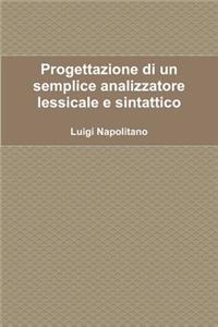 Progettazione Di Un Semplice Analizzatore Lessicale E Sintattico