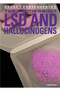 Truth about LSD and Hallucinogens