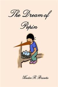 Dream of Pepin