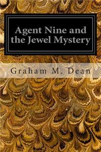 Agent Nine and the Jewel Mystery