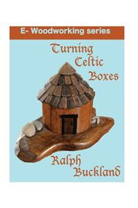 Turning Celtic Boxes