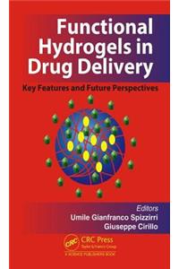 Functional Hydrogels in Drug Delivery