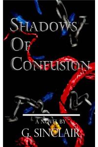 Shadows of Confusion