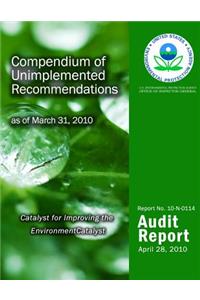 Compendium of Unimplemented Recommendations as of March 31, 2010