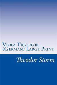 Viola Tricolor (German) Large Print
