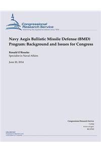 Navy Aegis Ballistic Missile Defense (BMD) Program