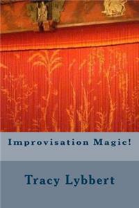 Improvisation Magic!