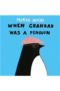 When Grandad Was a Penguin