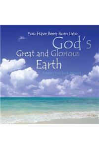 God's Great and Glorious Earth