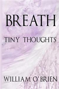 Breath - Tiny Thoughts