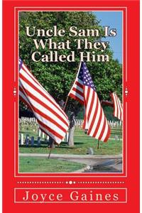 Uncle Sam Is What They Called Him