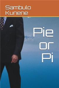 Pie or Pi