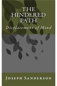 The Hindered Path