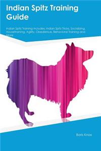 Indian Spitz Training Guide Indian Spitz Training Includes