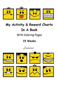 My Activity & Reward Charts In A Book With Coloring Pages (15 Weeks)