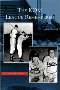 Kom League Remembered