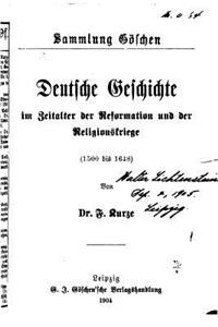 Deutsche geschichte im zeitalter der reformation und der religionskriege (1500 bis 1648)
