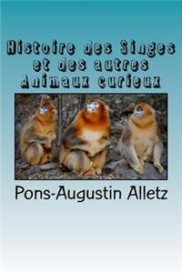 Histoire des Singes et des autres Animaux curieux