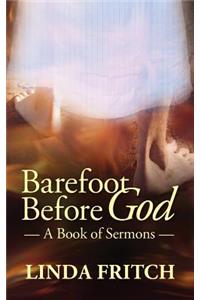 Barefoot Before God