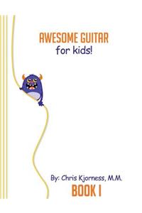 Awesome Guitar for Kids; Book 1